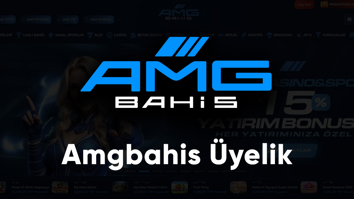 amgbahis üyelik